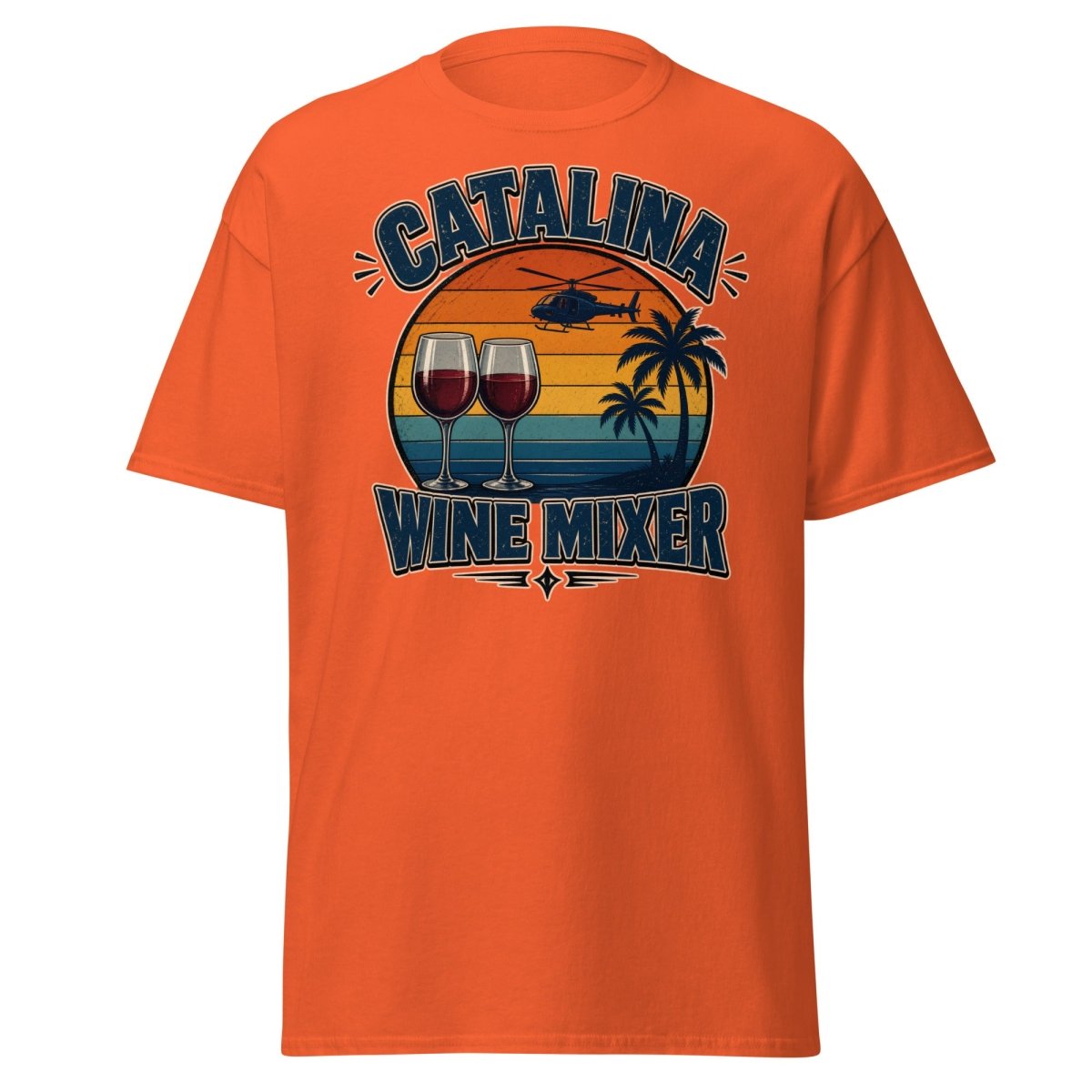 Catalina Wine Mixer T-Shirt – Funny Step Brothers Tee - Orange - TeeRipple