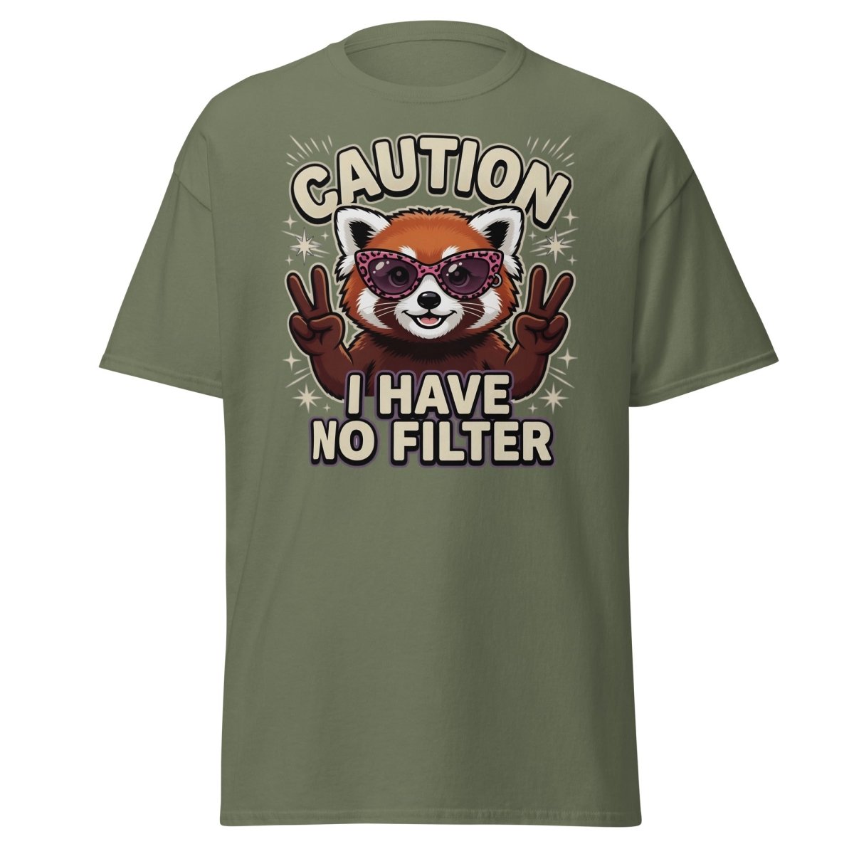 Caution I Have No Filter Red Panda T-Shirt Funny Sunglasses Tee - Military Green - TeeRipple