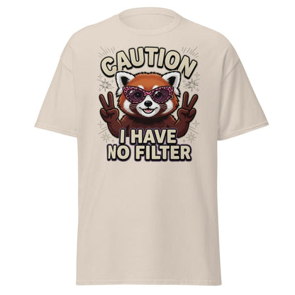 Caution I Have No Filter Red Panda T-Shirt Funny Sunglasses Tee - Natural - TeeRipple