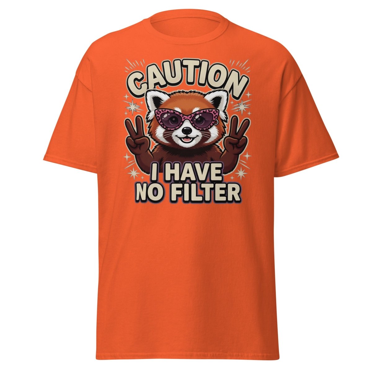Caution I Have No Filter Red Panda T-Shirt Funny Sunglasses Tee - Orange - TeeRipple