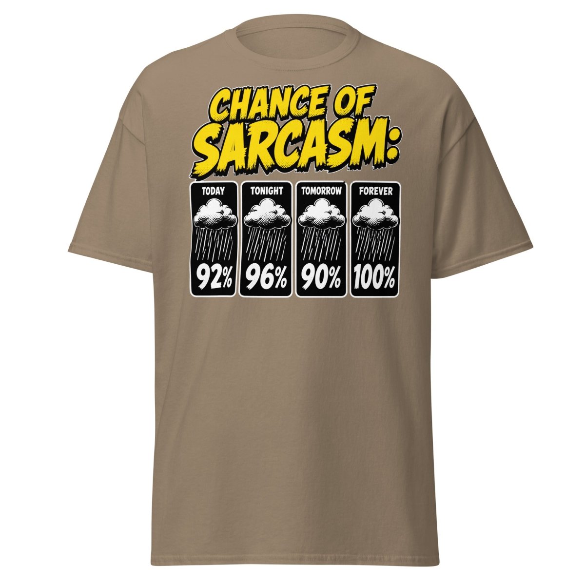 Chance of Sarcasm Funny T-Shirt – Sarcastic Tee - Brown Savana - TeeRipple