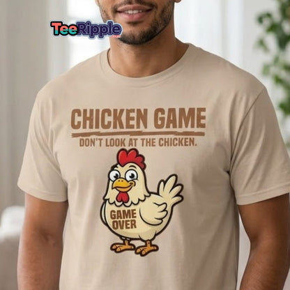 Chicken Game Don't Look At The Chicken Funny T-Shirt - Maroon - TeeRipple