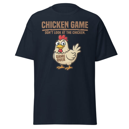 Chicken Game Don't Look At The Chicken Funny T-Shirt - Navy - TeeRipple