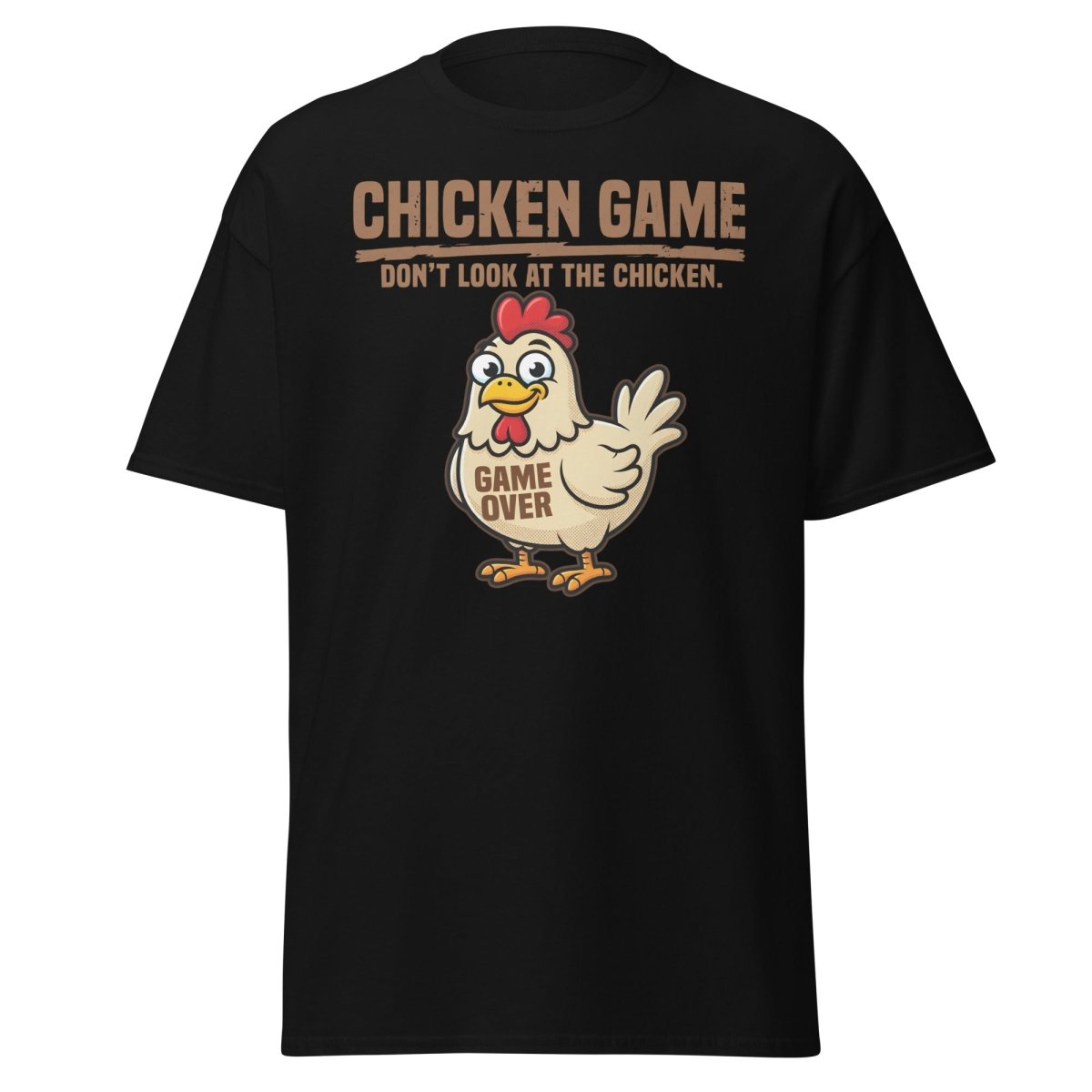 Chicken Game Don't Look At The Chicken Funny T-Shirt - Black - TeeRipple