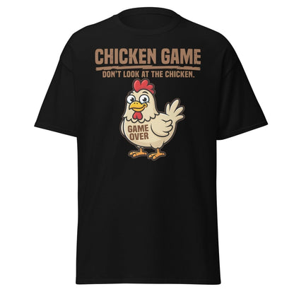 Chicken Game Don't Look At The Chicken Funny T-Shirt - Black - TeeRipple