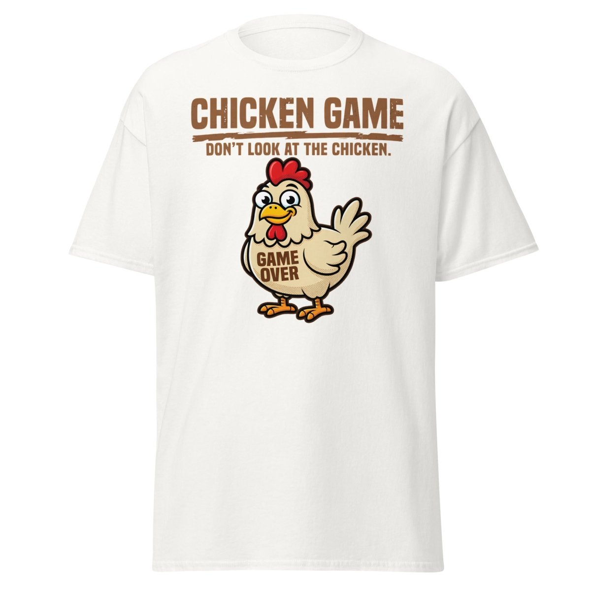 Chicken Game Don't Look At The Chicken Funny T-Shirt - White - TeeRipple