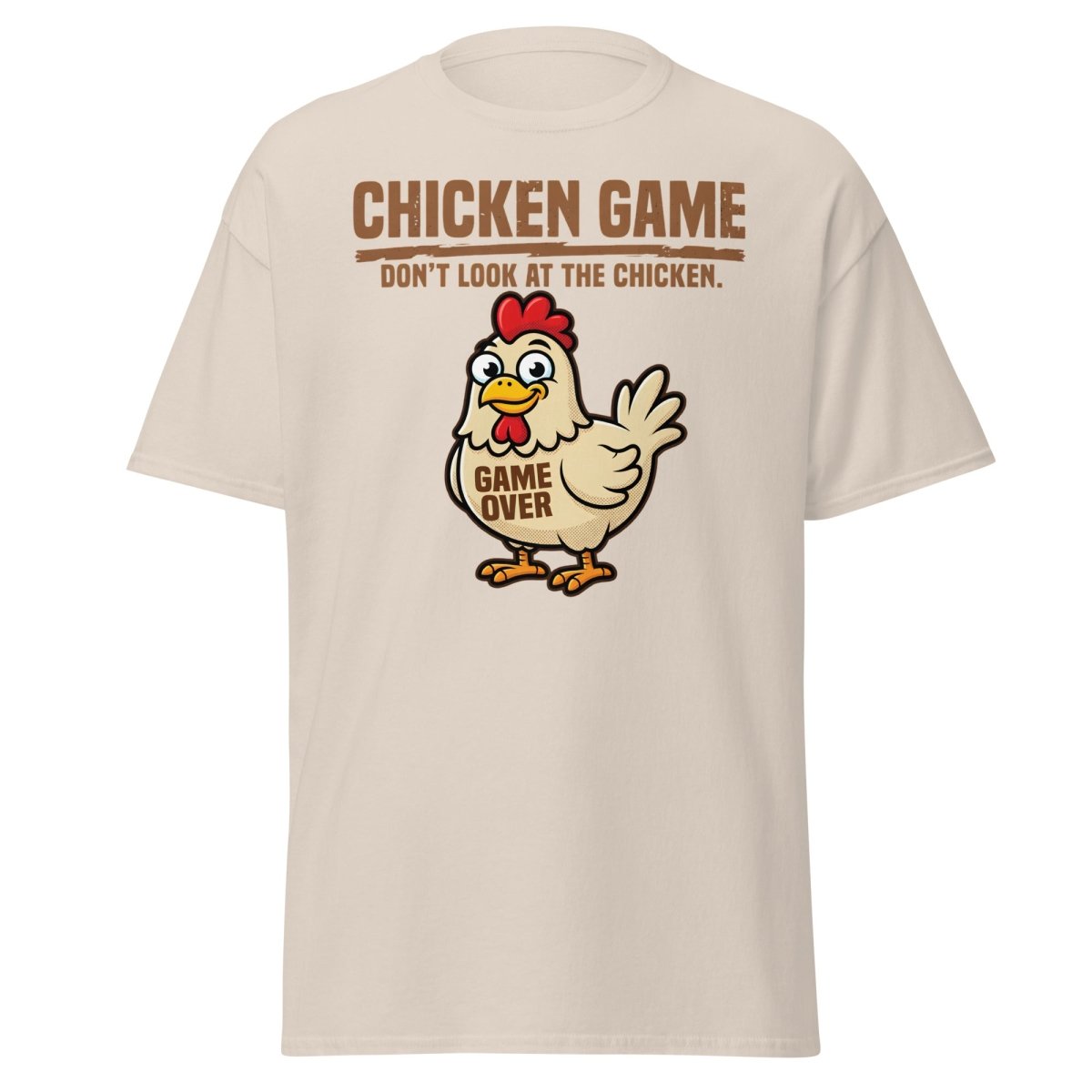 Chicken Game Don't Look At The Chicken Funny T-Shirt - Natural - TeeRipple