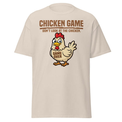 Chicken Game Don't Look At The Chicken Funny T-Shirt - Natural - TeeRipple