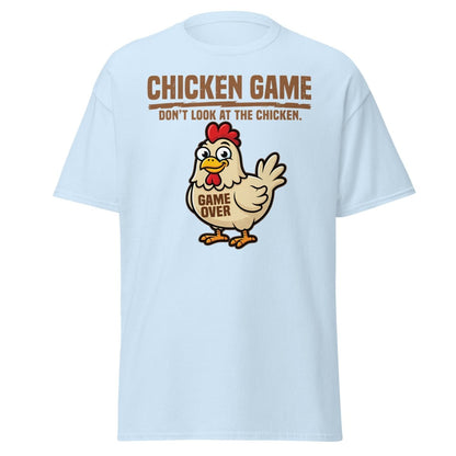 Chicken Game Don't Look At The Chicken Funny T-Shirt - Light Blue - TeeRipple