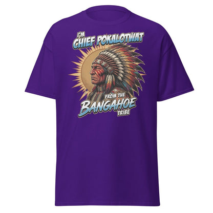 Chief Pokalotwat Bangahoe Tribe Funny Adult Pun T-Shirt - Purple - TeeRipple