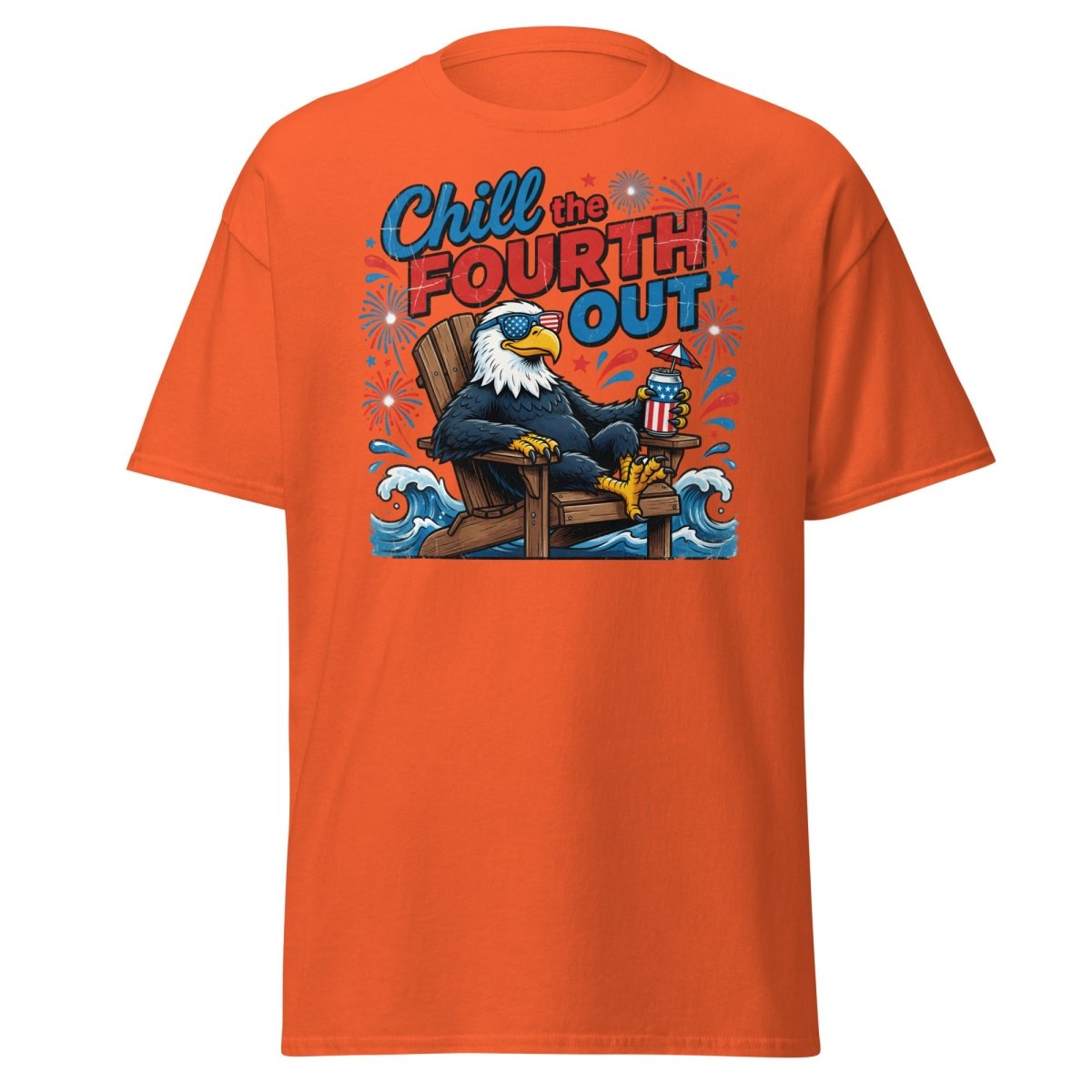 Chill the Fourth Out Eagle T-Shirt | Funny 4th of July Tee - Orange - TeeRipple