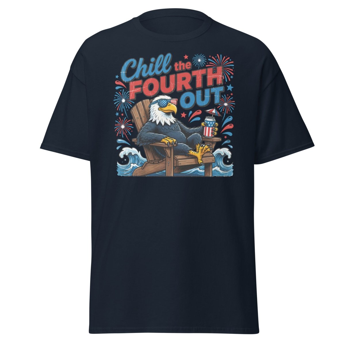 Chill the Fourth Out Eagle T-Shirt | Funny 4th of July Tee - Navy - TeeRipple