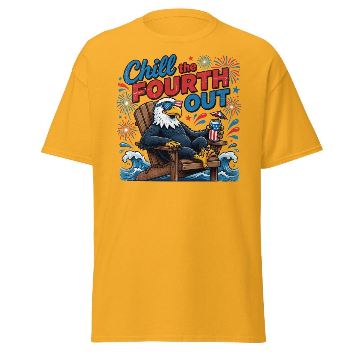 Chill the Fourth Out Eagle T-Shirt | Funny 4th of July Tee - Gold - TeeRipple