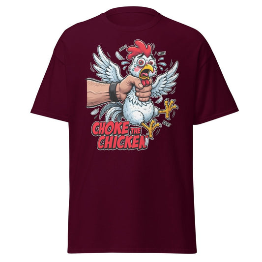 Choke The Chicken Funny Adult Humor T-Shirt - Maroon - TeeRipple