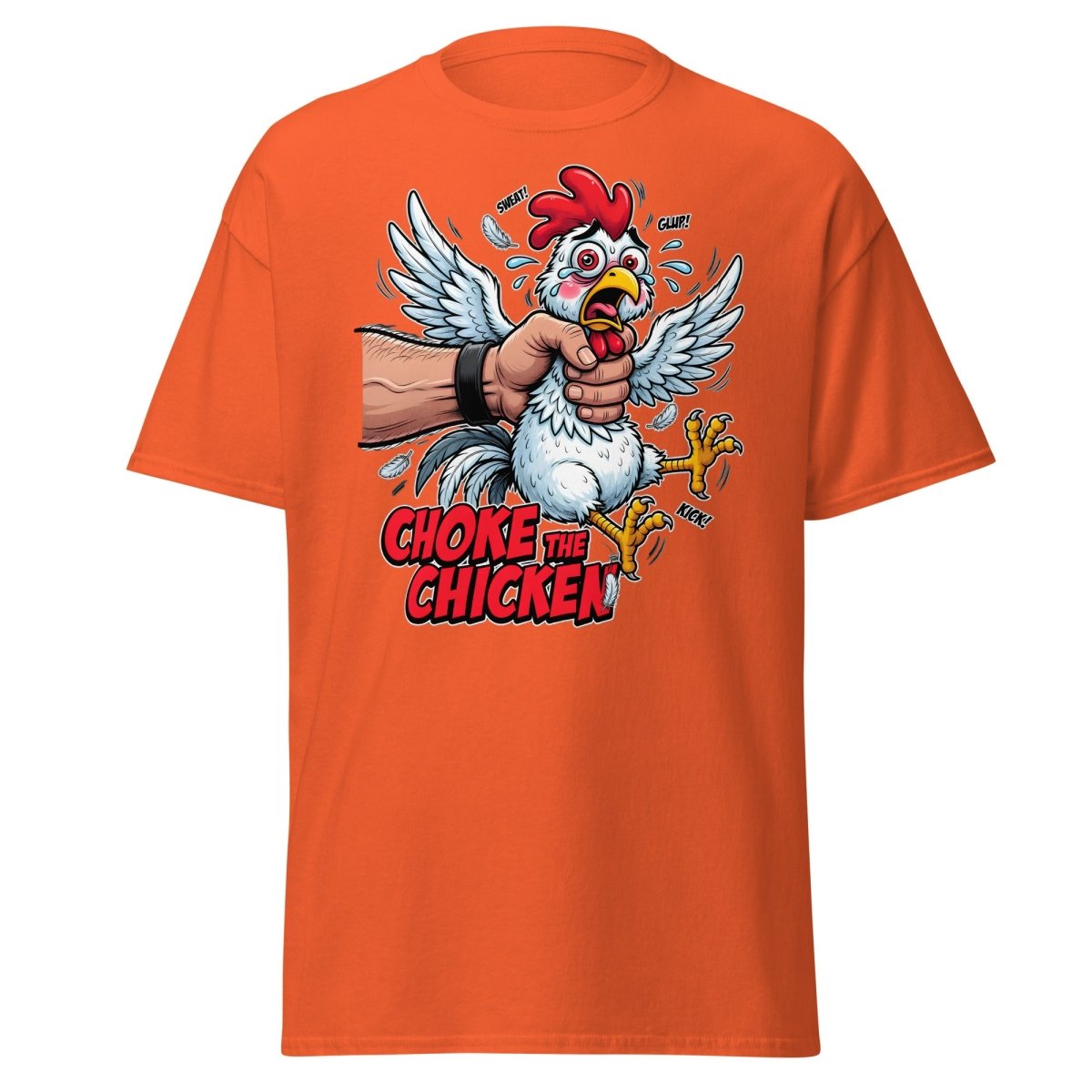 Choke The Chicken Funny Adult Humor T-Shirt - Orange - TeeRipple