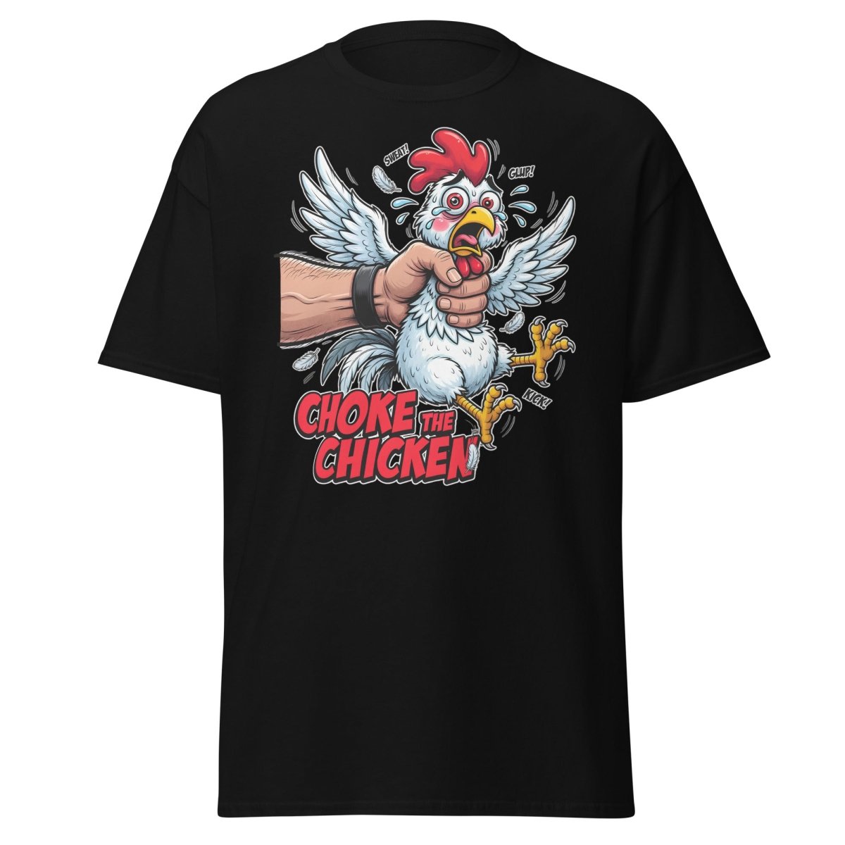 Choke The Chicken Funny Adult Humor T-Shirt - Black - TeeRipple