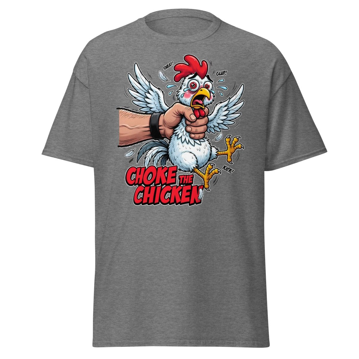 Choke The Chicken Funny Adult Humor T-Shirt - Graphite Heather - TeeRipple