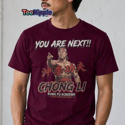 Chong Li "You Are Next" Kung Fu T-Shirt - Retro Tee - Maroon - TeeRipple