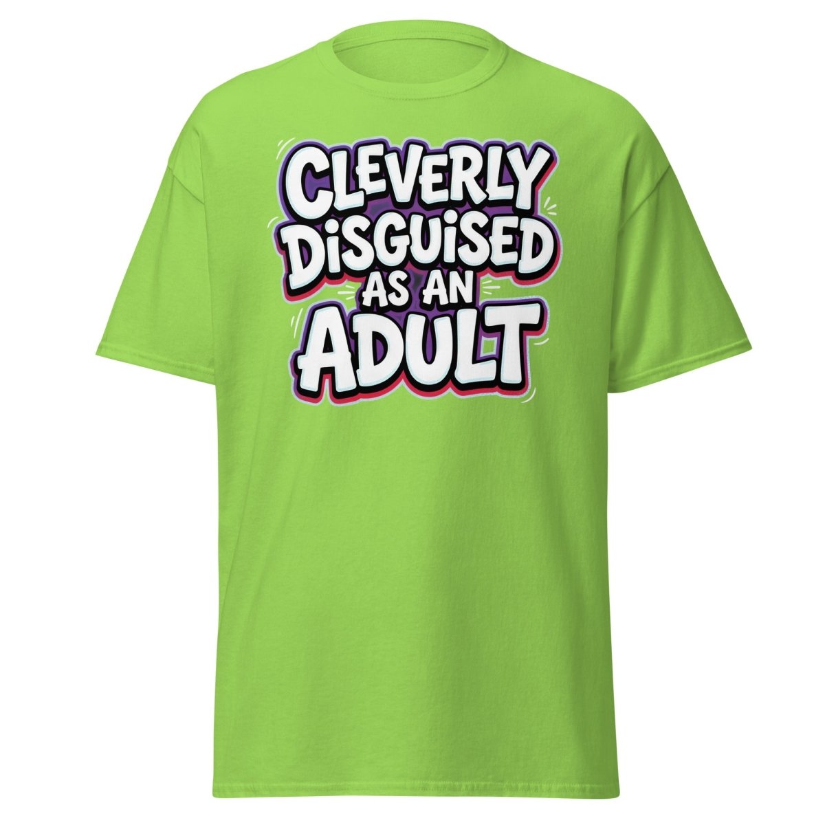 Cleverly Disguised as an Adult Funny T-Shirt - Lime - TeeRipple