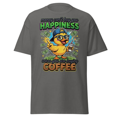 Coffee Duck T-Shirt - Money Can't Buy Happiness Funny Tee - Charcoal - TeeRipple
