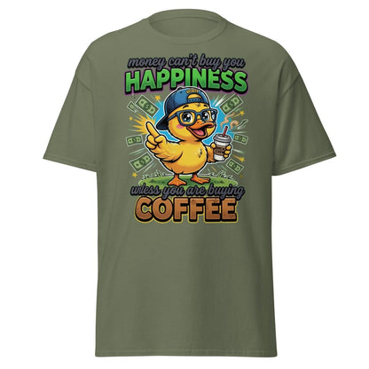 Coffee Duck T-Shirt - Money Can't Buy Happiness Funny Tee - Military Green - TeeRipple