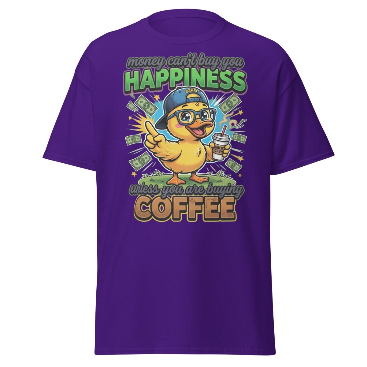 Coffee Duck T-Shirt - Money Can't Buy Happiness Funny Tee - Purple - TeeRipple