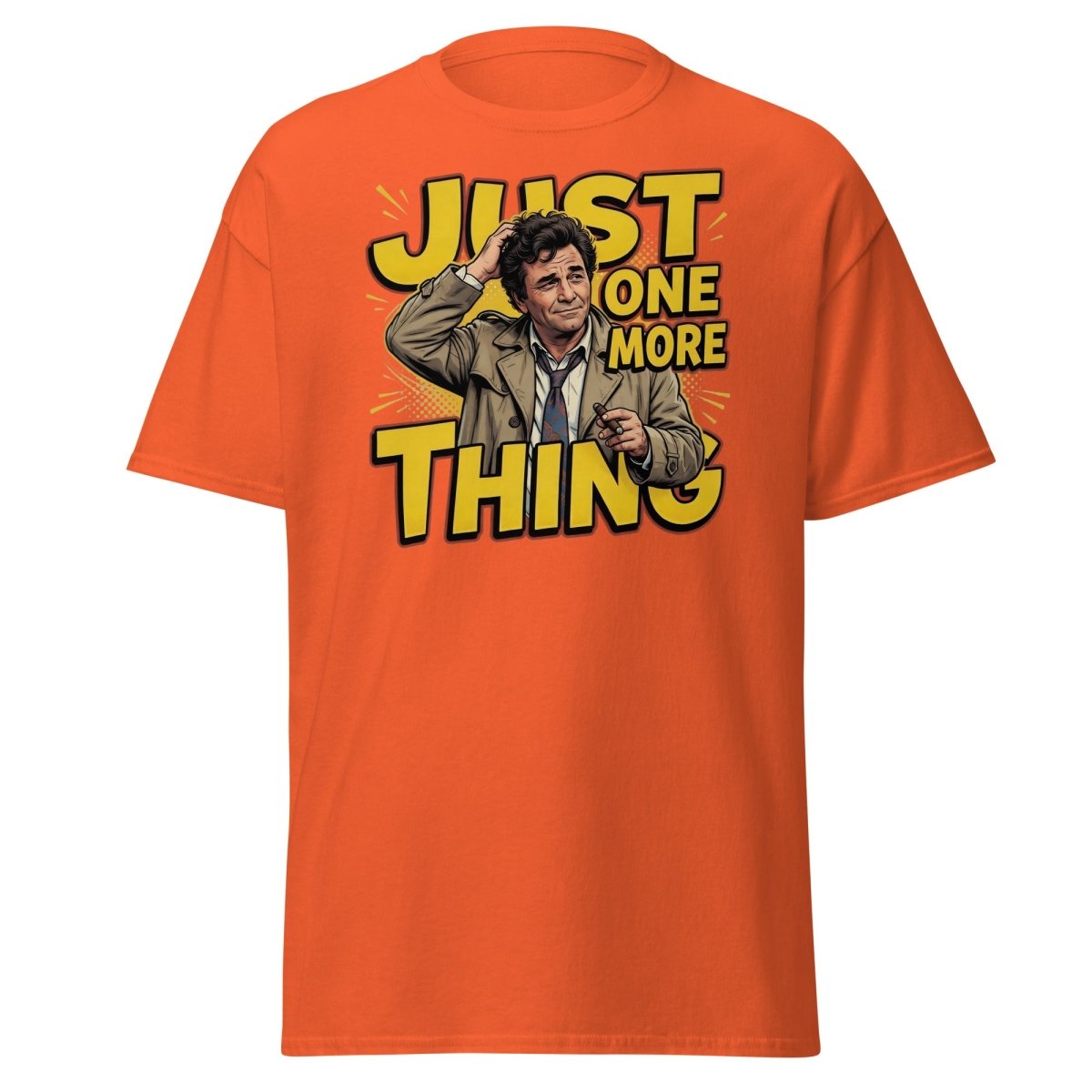 Columbo Just One More Thing T-Shirt - Orange - TeeRipple