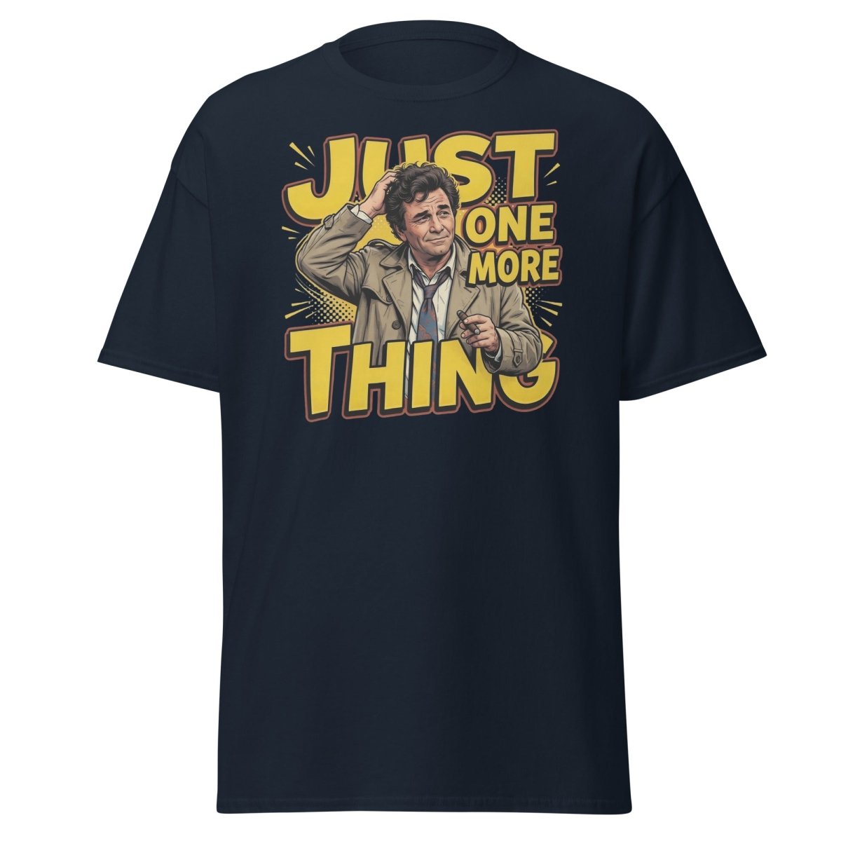 Columbo Just One More Thing T-Shirt - Navy - TeeRipple