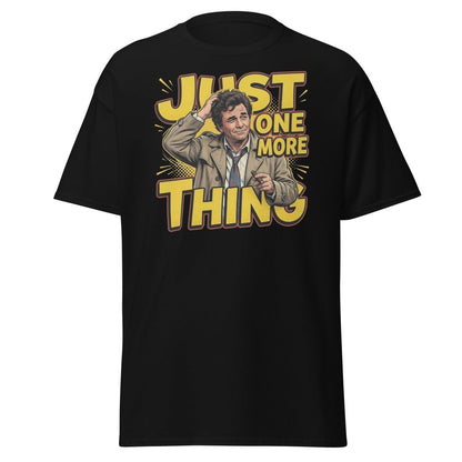 Columbo Just One More Thing T-Shirt - Black - TeeRipple