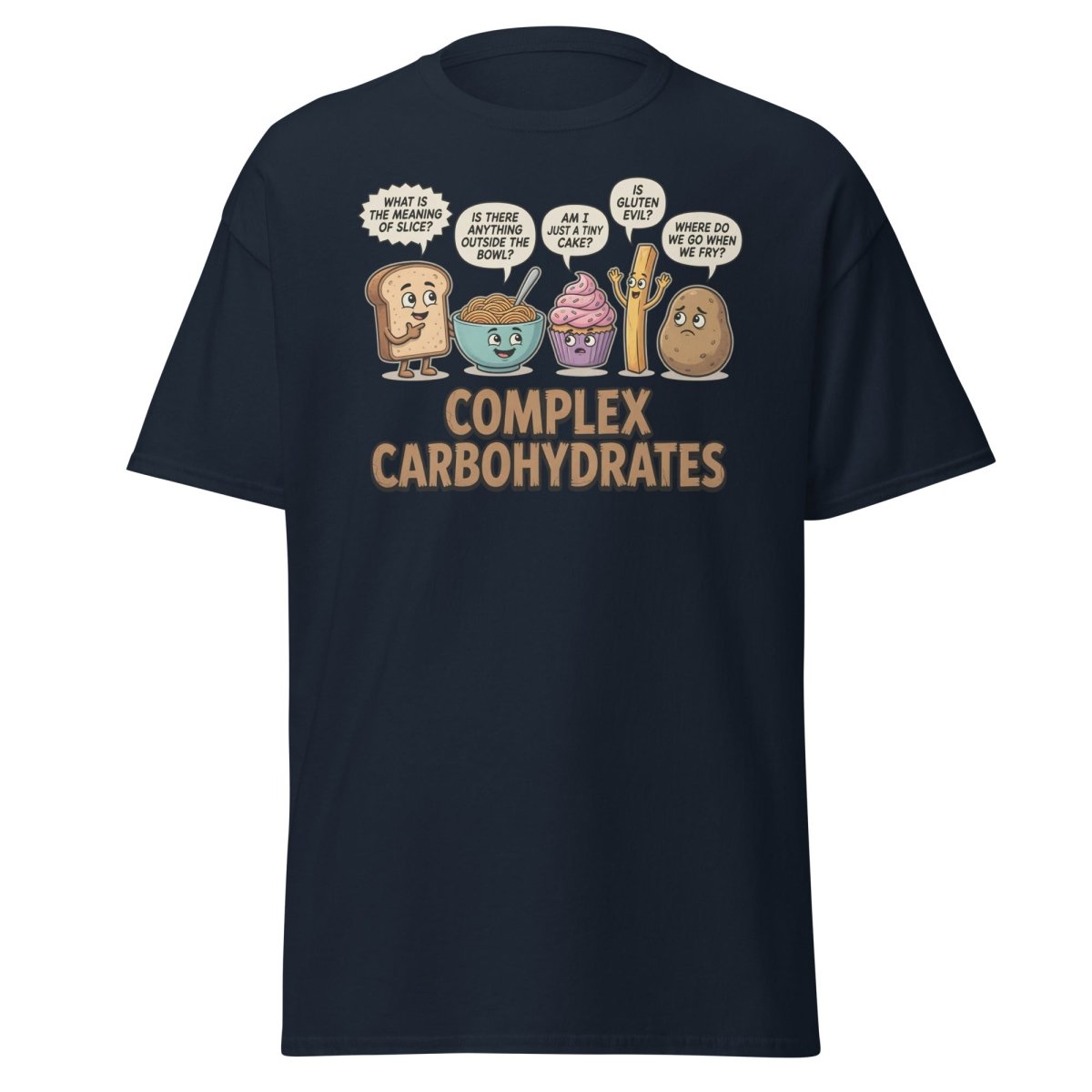 Complex Carbohydrates Funny T-Shirt – Existential Carbs Tee - Navy - TeeRipple