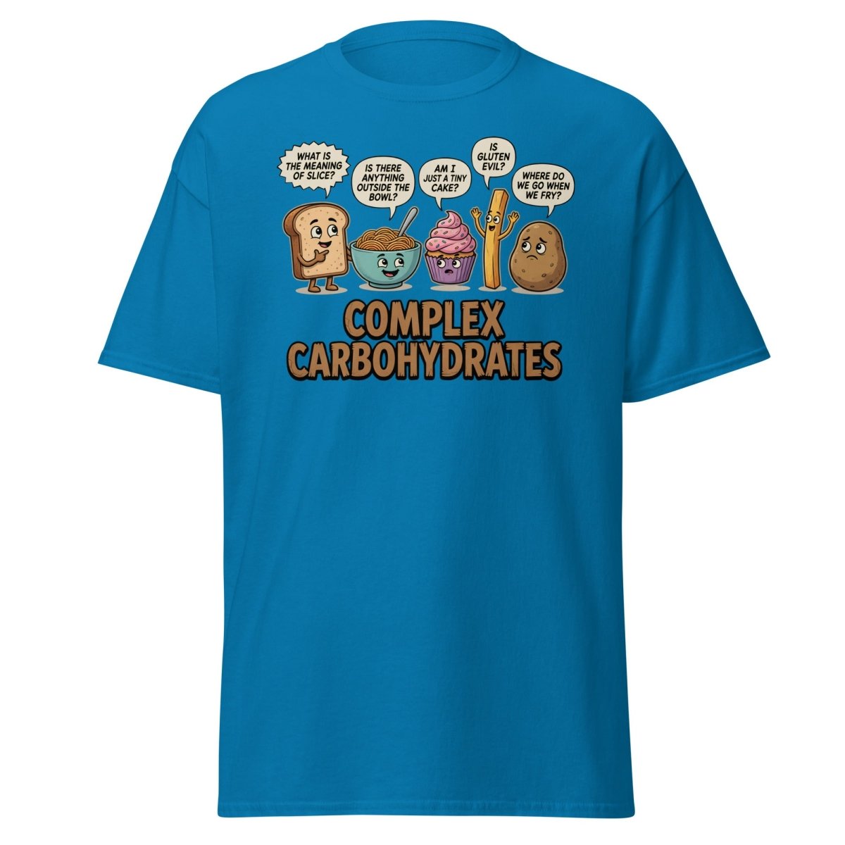 Complex Carbohydrates Funny T-Shirt – Existential Carbs Tee - Sapphire - TeeRipple