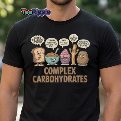 Complex Carbohydrates Funny T-Shirt – Existential Carbs Tee - Maroon - TeeRipple