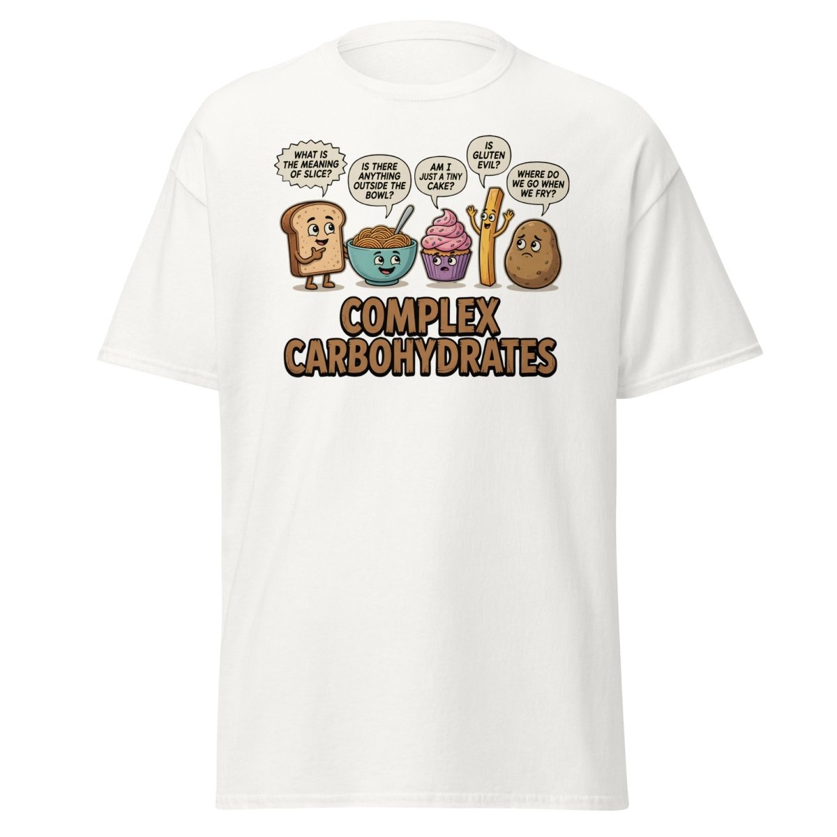 Complex Carbohydrates Funny T-Shirt – Existential Carbs Tee - White - TeeRipple