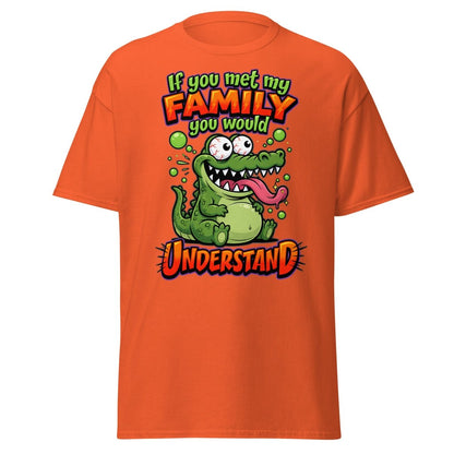 Crazy Alligator Family T-Shirt - If You Met My Family - Orange - TeeRipple