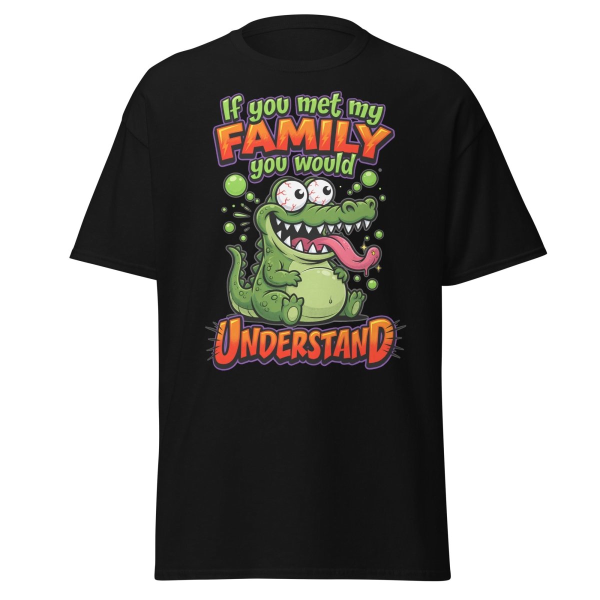 Crazy Alligator Family T-Shirt - If You Met My Family - Black - TeeRipple