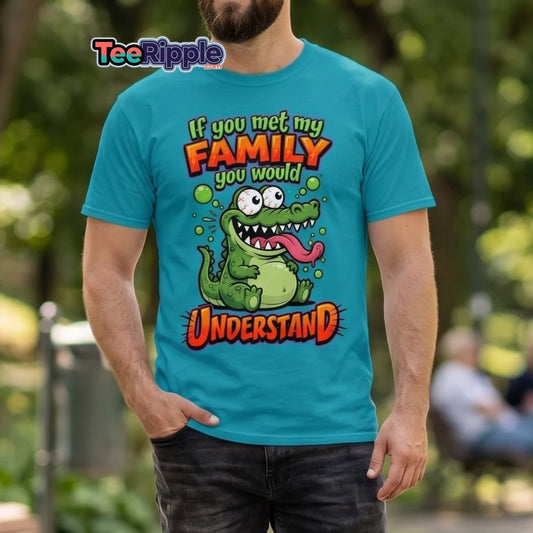 Crazy Alligator Family T-Shirt - If You Met My Family - Maroon - TeeRipple