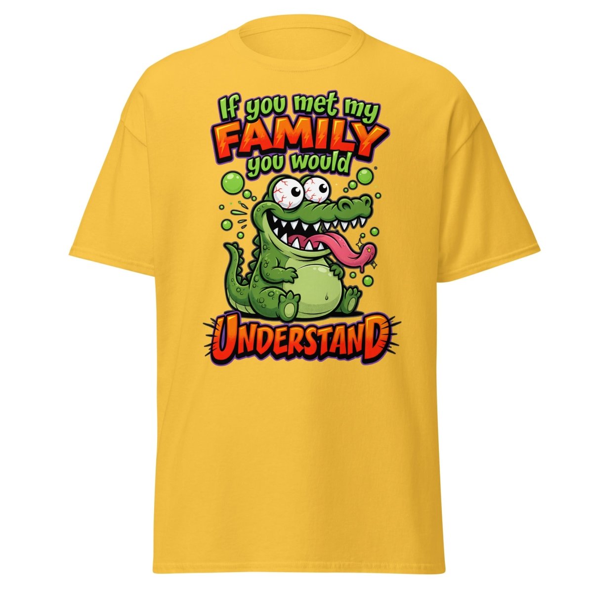 Crazy Alligator Family T-Shirt - If You Met My Family - Daisy - TeeRipple