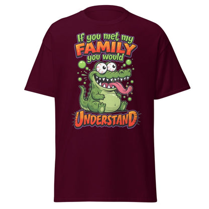 Crazy Alligator Family T-Shirt - If You Met My Family - Maroon - TeeRipple