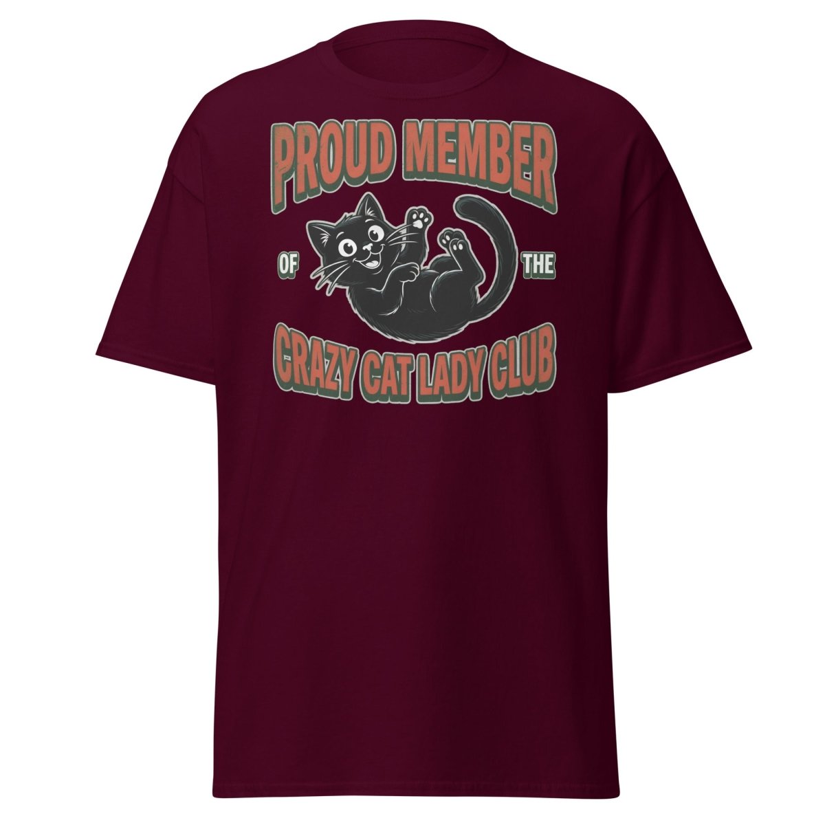 Crazy Cat Lady Club T-Shirt - Proud Member Funny Cat Tee - Maroon - TeeRipple