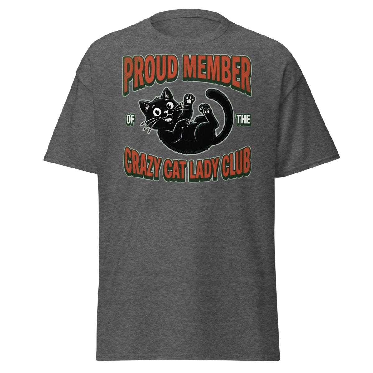 Crazy Cat Lady Club T-Shirt - Proud Member Funny Cat Tee - Dark Heather - TeeRipple