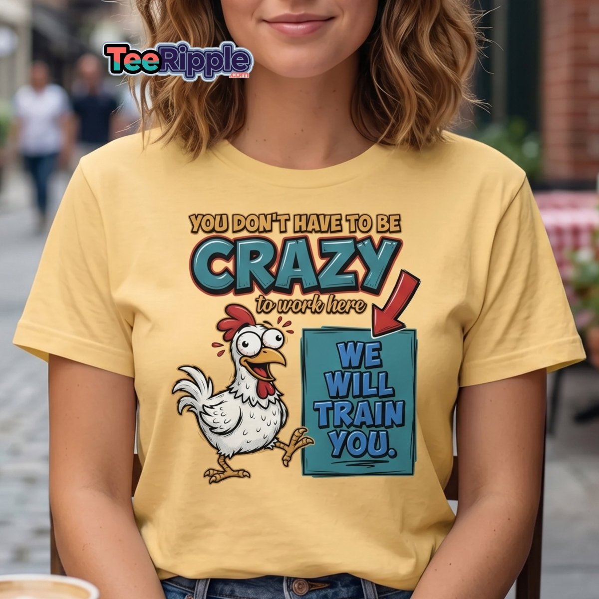 Crazy Chicken "We Will Train You" Funny Work T-Shirt - Maroon - TeeRipple