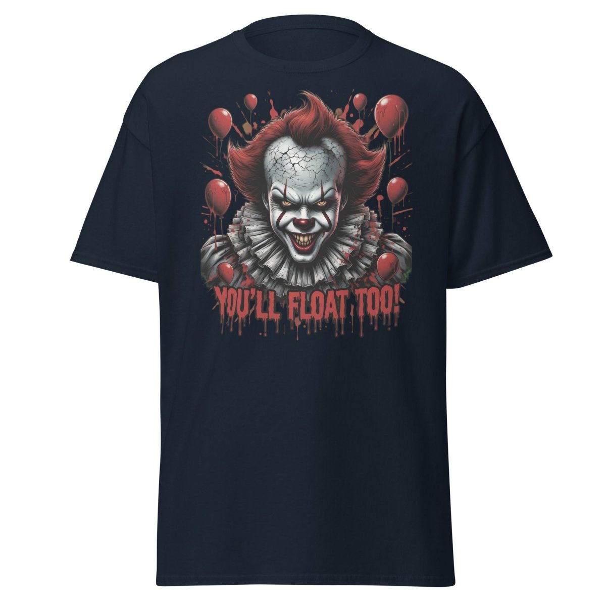 Creepy Clown You'll Float Too T-Shirt - Horror Graphic Tee - Navy - TeeRipple