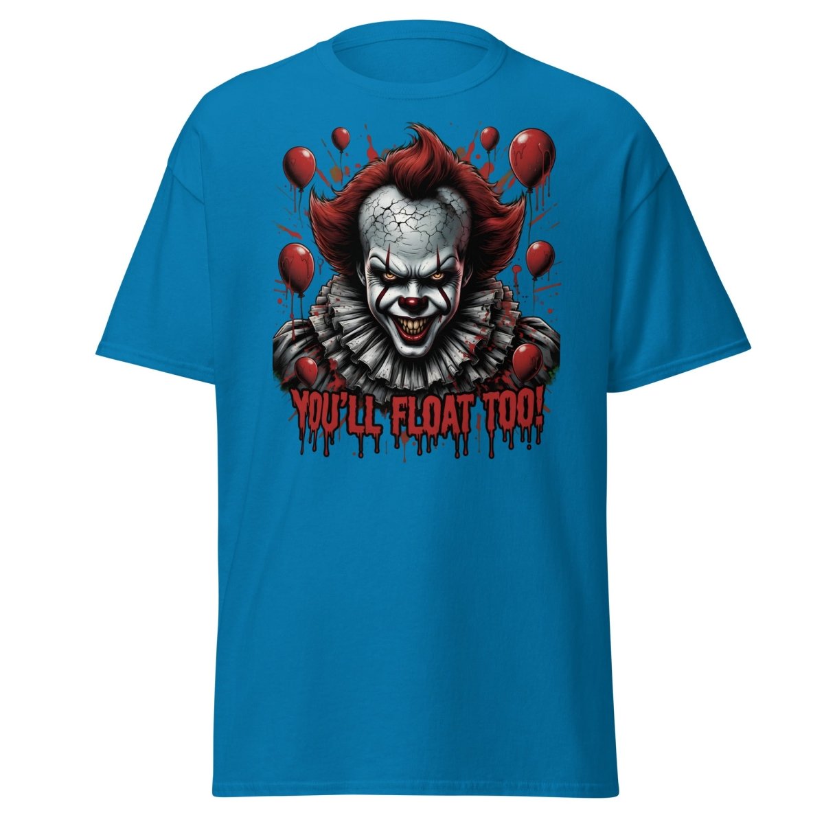 Creepy Clown You'll Float Too T-Shirt - Horror Graphic Tee - Sapphire - TeeRipple