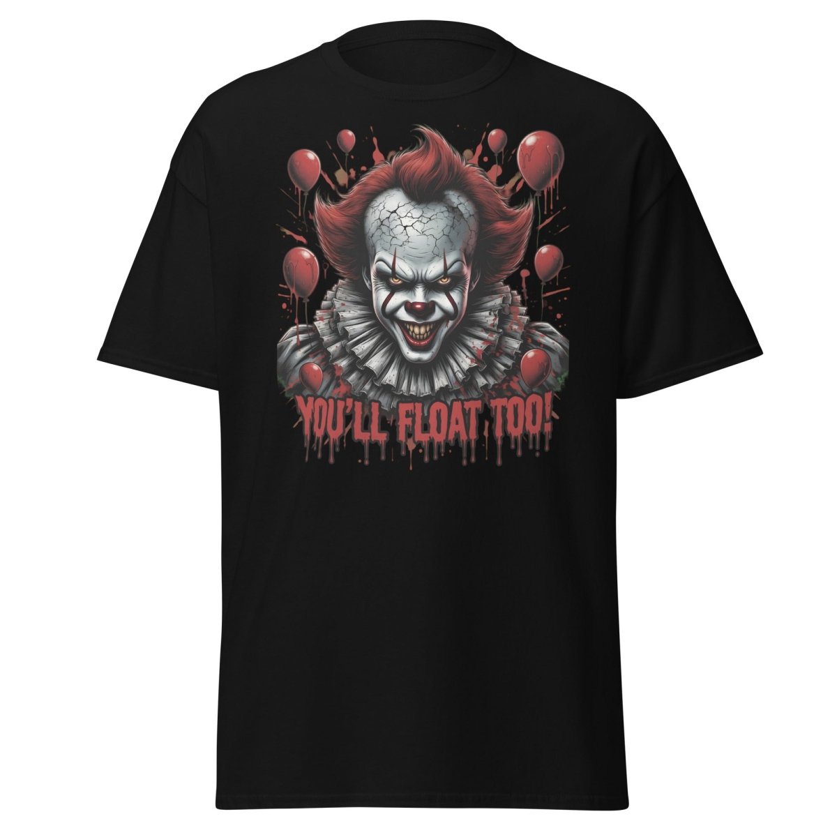 Creepy Clown You'll Float Too T-Shirt - Horror Graphic Tee - Black - TeeRipple