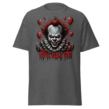 Creepy Clown You'll Float Too T-Shirt - Horror Graphic Tee - Dark Heather - TeeRipple