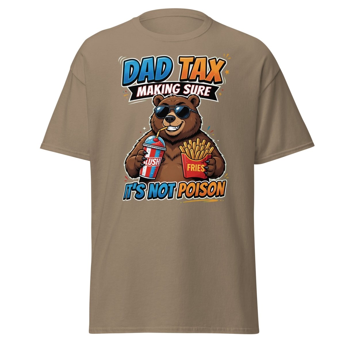 Dad Tax Bear T-Shirt - Funny Dad Joke Tee - Brown Savana - TeeRipple