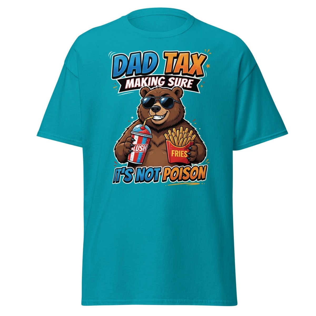 Dad Tax Bear T-Shirt - Funny Dad Joke Tee - Tropical Blue - TeeRipple