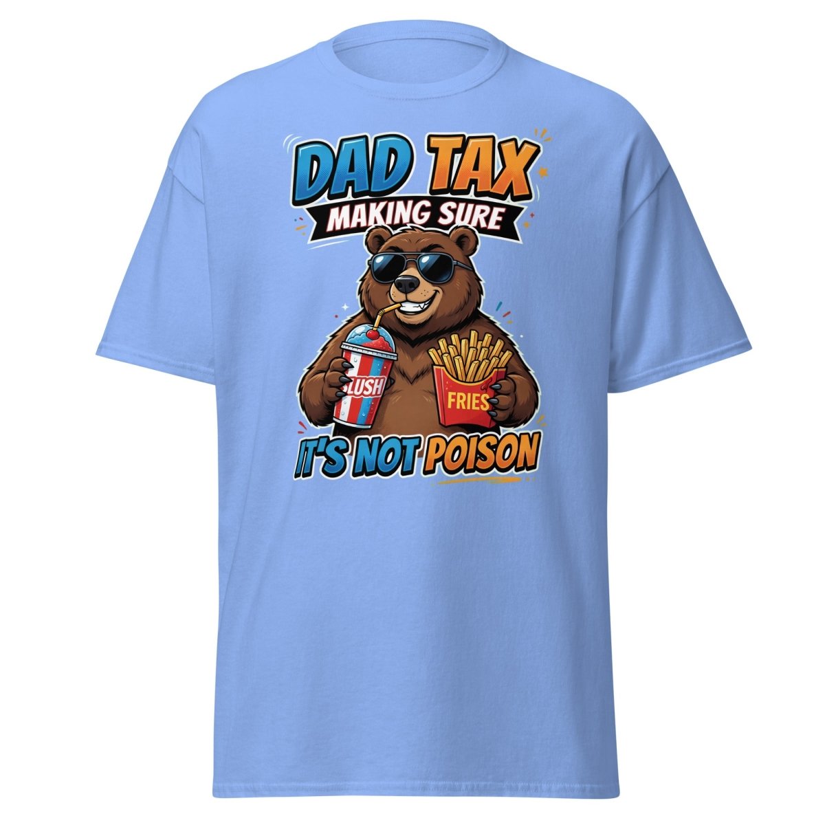Dad Tax Bear T-Shirt - Funny Dad Joke Tee - Carolina Blue - TeeRipple