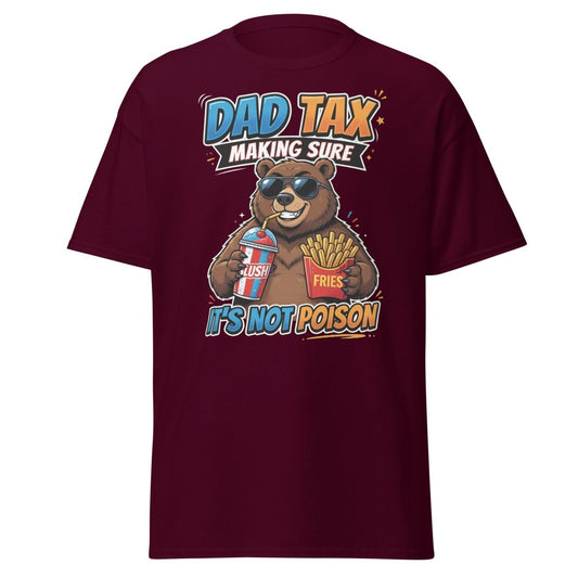Dad Tax Bear T-Shirt - Funny Dad Joke Tee - Maroon - TeeRipple