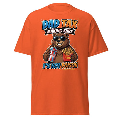 Dad Tax Bear T-Shirt - Funny Dad Joke Tee - Orange - TeeRipple